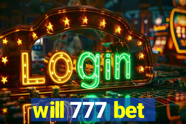 will 777 bet